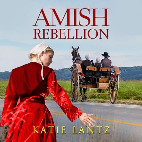 Amish Rebellion Audiolivro Por Katie Lantz capa
