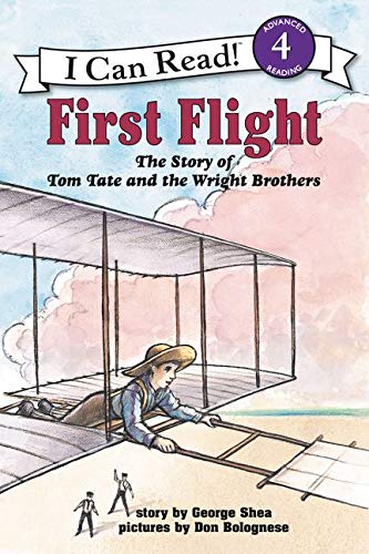 First Flight: The Story of Tom Tate and the Wright Brothers (I Can Read 4) First Flight: The Story of Tom Tate and the Wright Brothers (I Can Read 4)