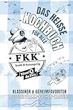 FKK - Flamm-Kuchen-Kantine: Das heisse Kochbuch by MoniQ de Feu: KLASSIKER & GEHEIMFAVORITEN