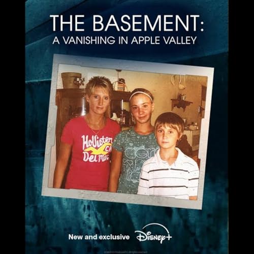 Episode 22 - The Basement: A Vanishing in Apple Valley