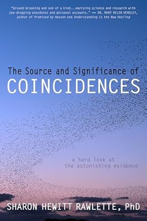 The Source and Significance of Coincidences: A Hard Look at the Astonishing Evidence