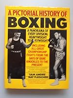 Pictorial History Of Boxing - Panorama Of Every Division - Heavyweidht To Flyweight, Including Every Championship Fight... B000V91KLI Book Cover
