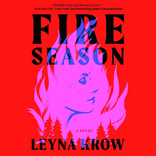  Leyna Krow  Fire Season 