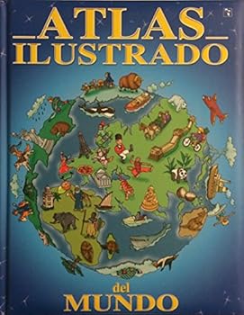 Paperback Atlas ilustrado del mundo [Spanish] Book