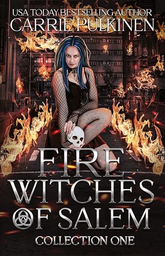 Fire Witches of Salem Collection One: The Chaos and Ash Trilogy
