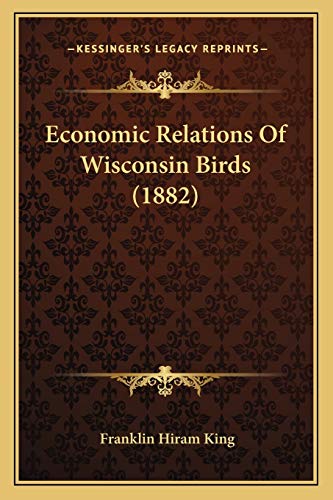 Economic Relations Of Wisconsin Birds (1882)