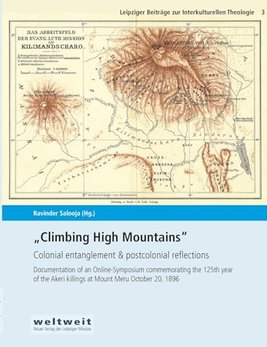 Climbing High Mountains: Colonial entanglement & postcolonial reflections