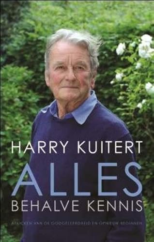 Alles behalve kennis: Afkicken van de Godgeleer... 9025901123 Book Cover