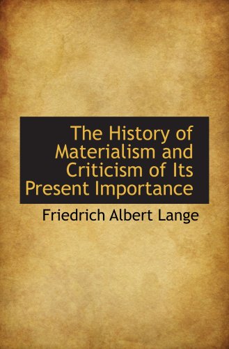 The History of Materialism and Criticism of Its Present Importance