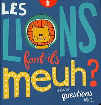 Les lions font-ils meuh ?