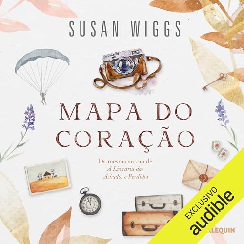 Mapa do cora&ccedil;&atilde;o Audiolivro Por Susan Wiggs capa