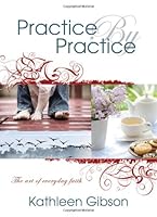 Practice by Practice 1926676718 Book Cover