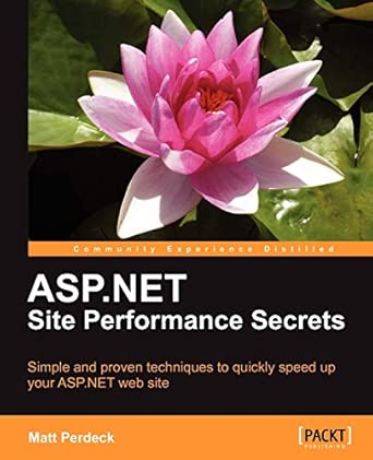 ASP.NET Site Performance Secrets ASP.NET Site Performance Secrets book cover