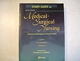 Study Guide for Medical-Surgical Nursing: Assessment and Management of Clinical Problems
