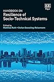 Handbook on Resilience of Socio-Technical Systems