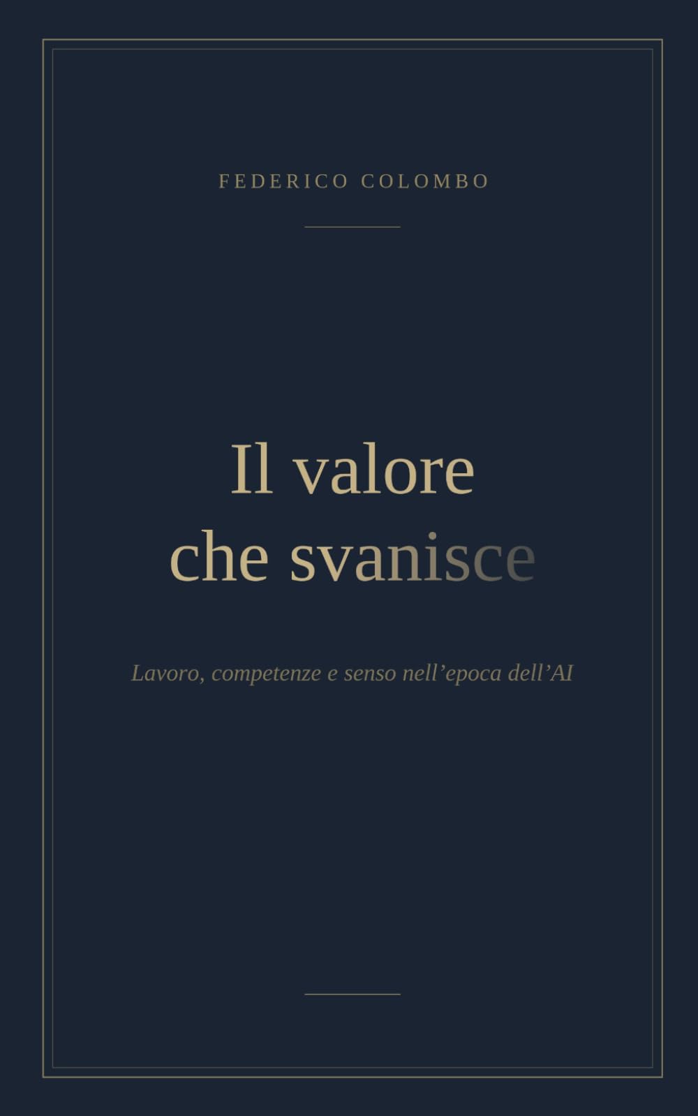 Il Valore che Svanisce: Lavoro, Competenze e Senso nell'epoca dell'AI