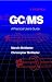 GC/MS: A Practical User's Guide