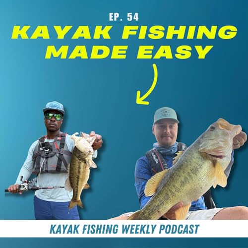 5 Simple Tips that Make Kayak Fishing Easier Podcast Por  arte de portada