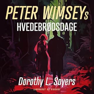 Peter Wimseys Hvedebr&oslash;dsdage cover art