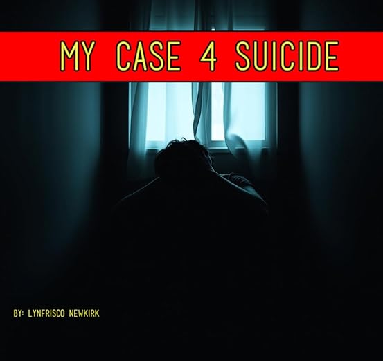My Case 4 Suicide My Thoughts on Suicide Prevention eBook