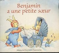 Benjamin a une petite soeur 2081602709 Book Cover
