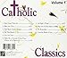 Catholic Classics 1 / Various