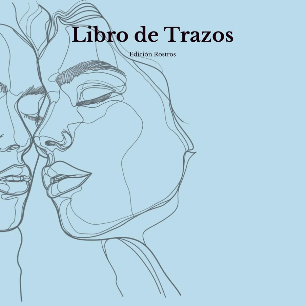 Libro de Trazos Para Adultos: Edición Rostros