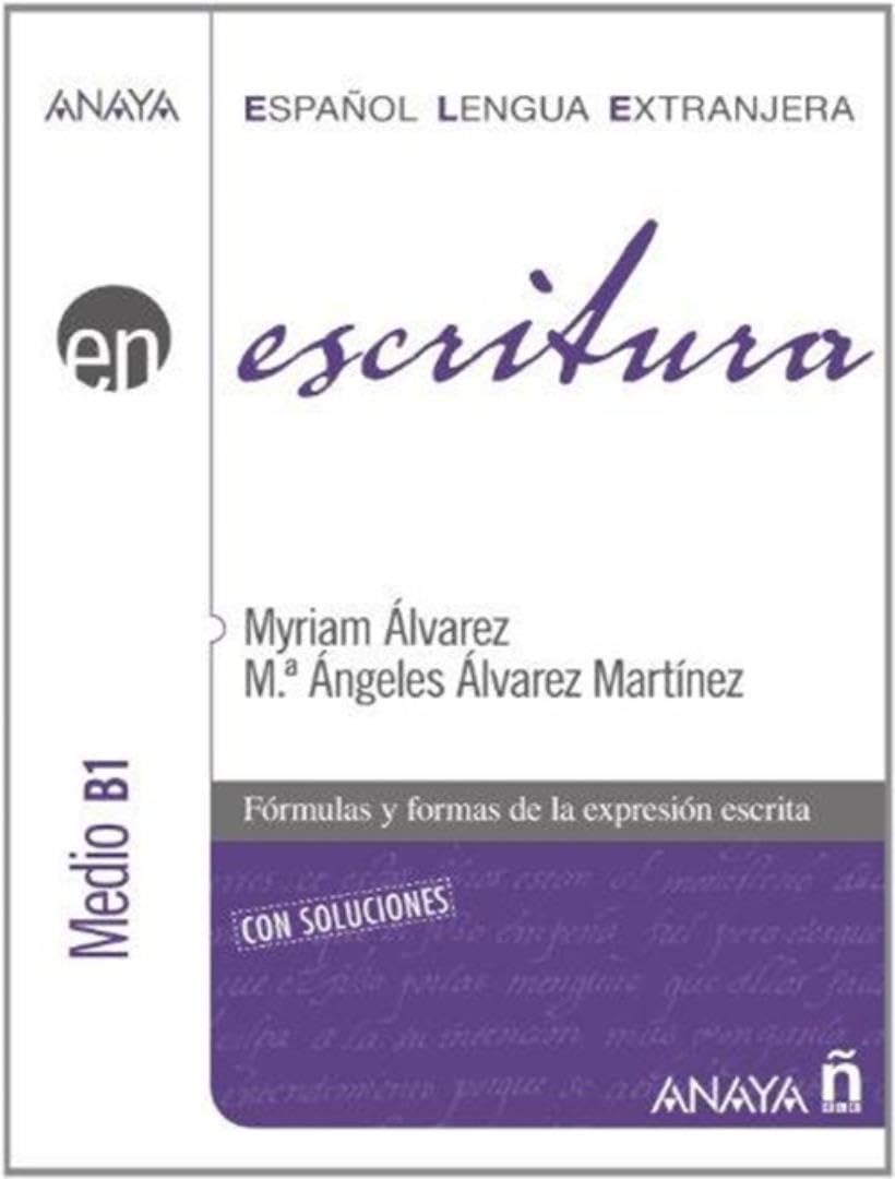 Anaya ELE EN collection: Escritura - nivel medio B1