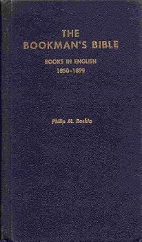 Hardcover The Bookman's Bible, Books in English 1850-1899 Book