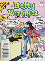 Betty and Veronica Digest Magazine No. 152 B003OT54H8 Book Cover