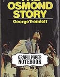  Notebook: The Osmonds American Family Music Group 1960s Osmond Brothers R&B Pop Disco, Supplies Student Teacher Daily Creative Writing, Workbook for ... Man, Woman Paper 8.5 x 11 Inches 110 Pages