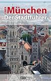  Über München. Der Stadtführer. (Jourist Städteführer)