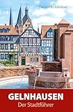 Gelnhausen - Der Stadtführer