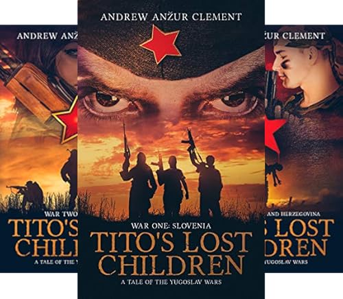 War One: Slovenia (Tito's Lost Children Book 1)
