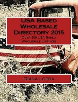 USA Based Wholesale Directory 2015: Over 800 USA Based Wholesale Listings