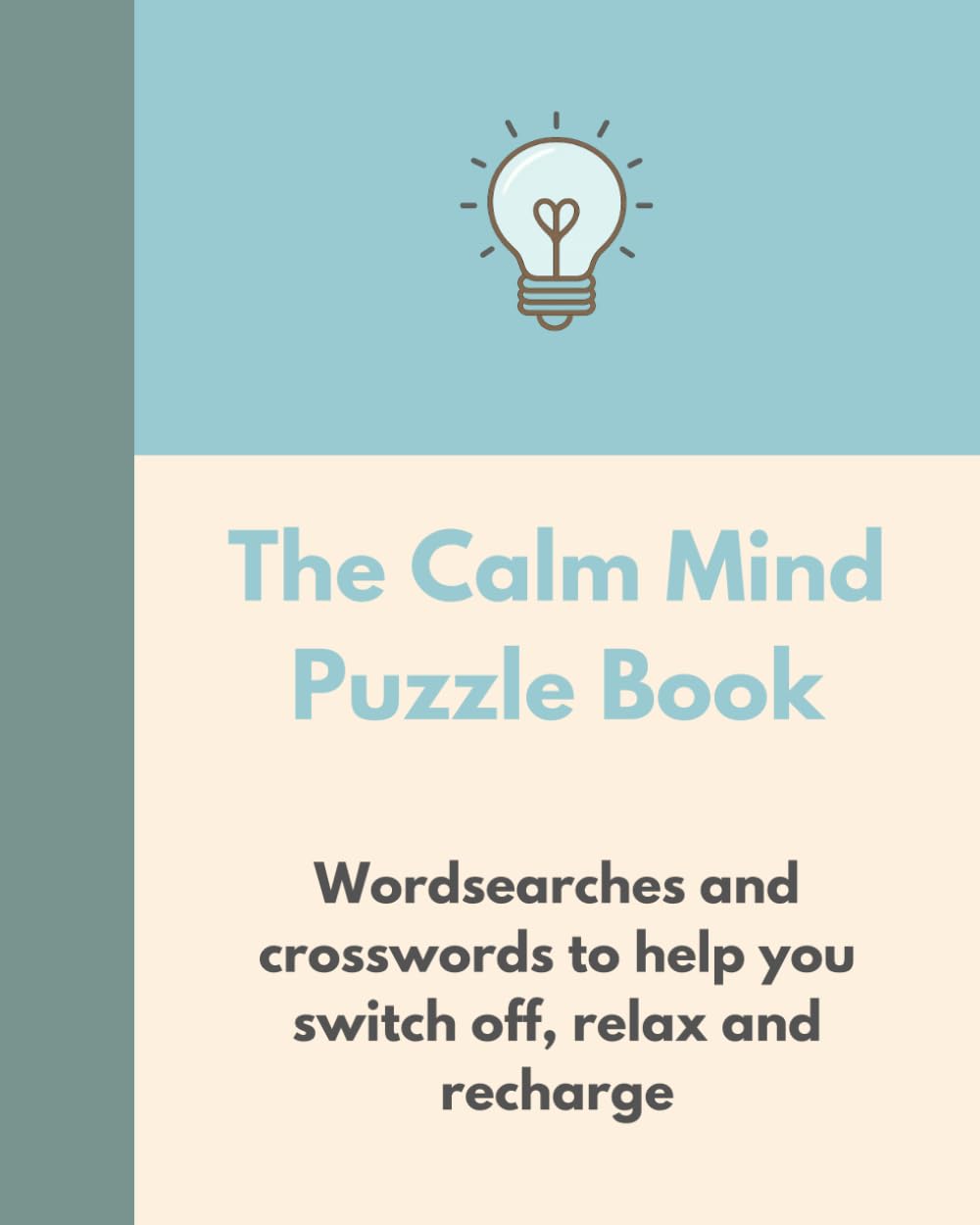 The Calm Mind Puzzle Book: The Bright Puzzle Company (Teen Wellbeing Puzzle Books)