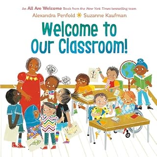 Welcome to Our Classroom! (An All Are Welcome Book) cover art