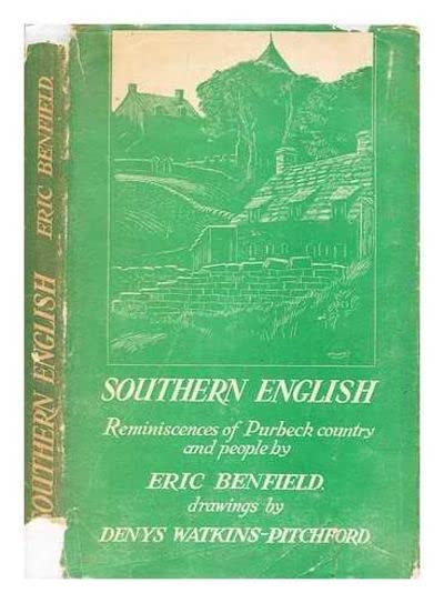 Southern English / by Eric Benfield ; illustrated by Denys Watkins-Pitchford
