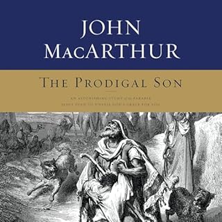 The Prodigal Son Audiobook By John F. MacArthur cover art