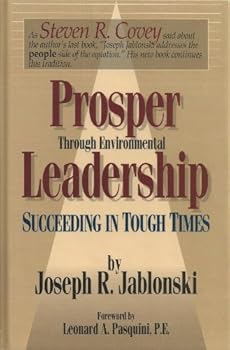 Hardcover Prosper Through Environmental Leadership: Succeeding in Tough Times Book