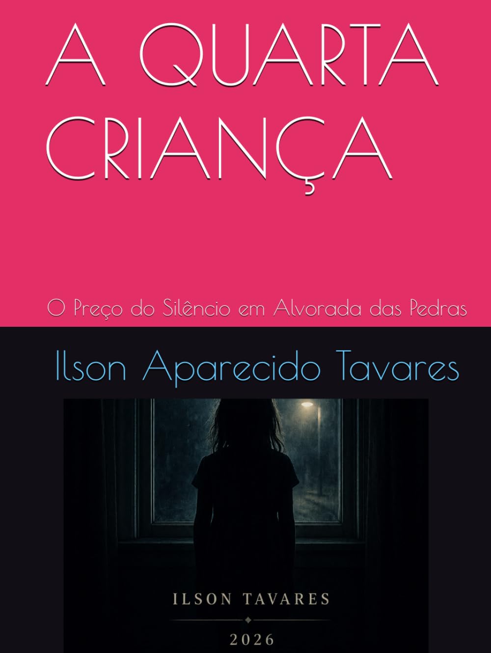 A QUARTA CRIANÇA: O Preço do Silêncio em Alvorada das Pedras