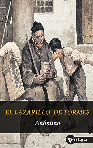 El Lazarillo de Tormes (Spanish Edition)