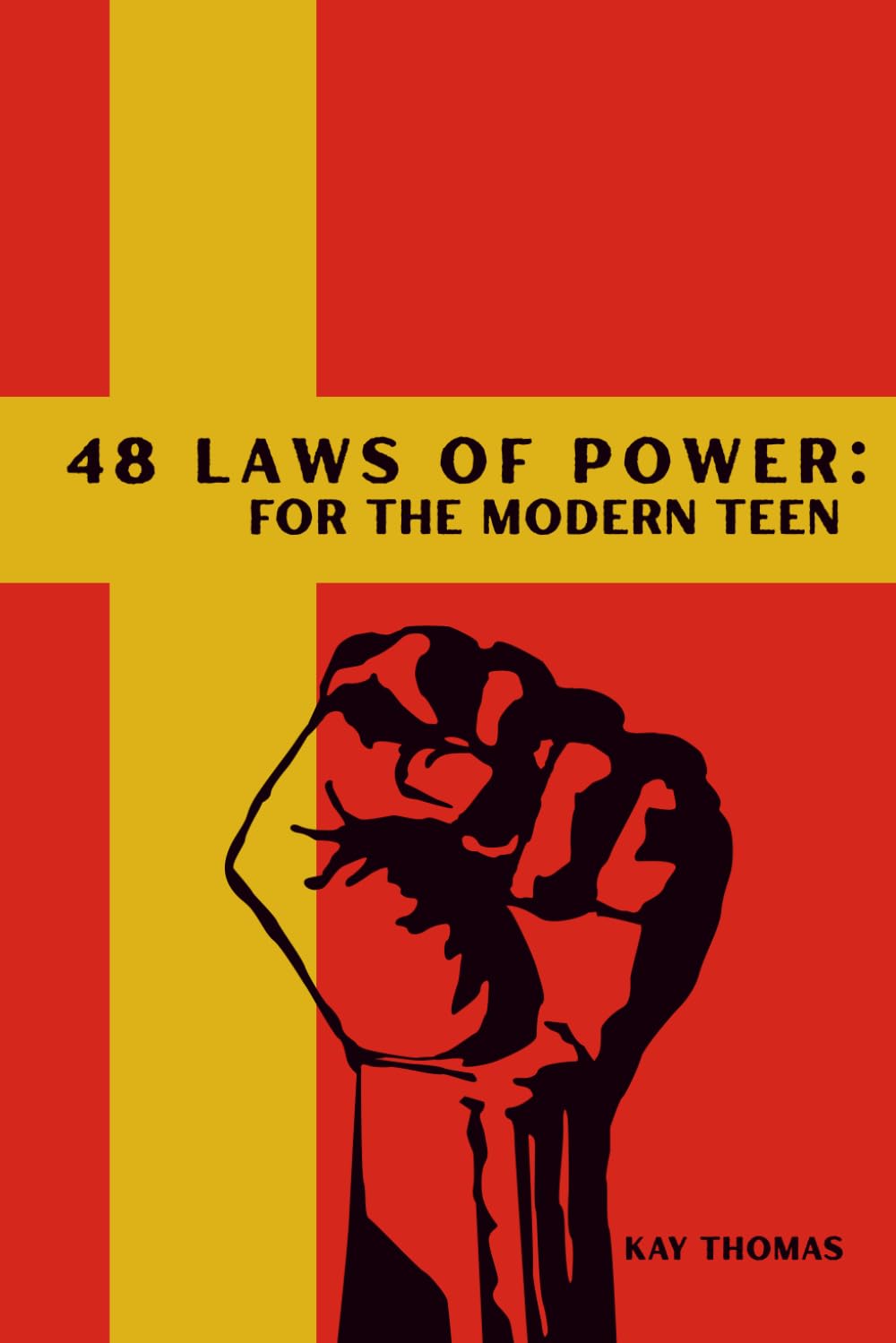 48 Laws of Power For The Modern Teen