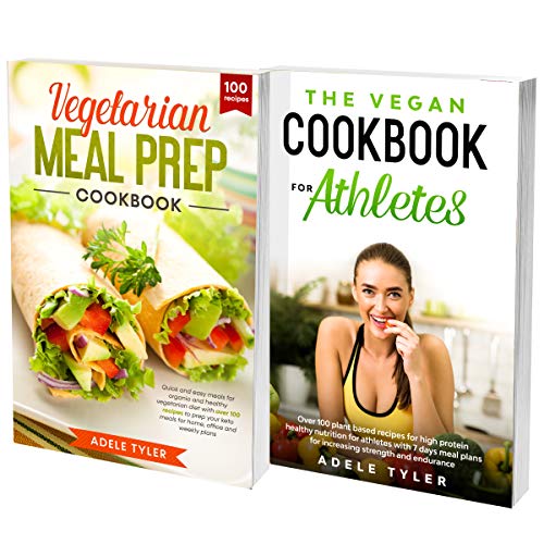 The Vegetarian Cookbook For Athletes 2 Books In 1 Learn How To