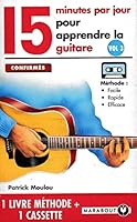 15 MINUTES PAR JOUR POUR APPRENDRE LA GUITARE. Volume 3, Niveau débutant, avec cassette 2501023226 Book Cover