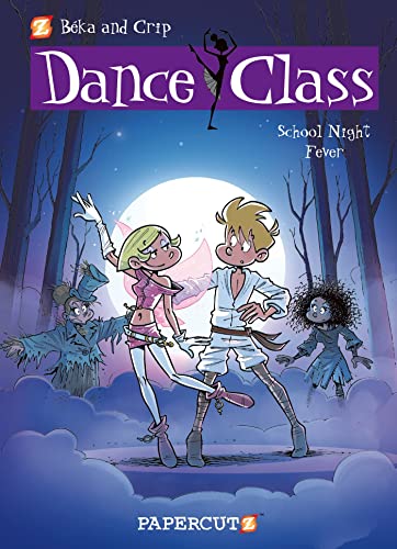 Dance Class #7: School Night Fever (Dance Class Graphic Novels, 7) Hardcover – March 11, 2014