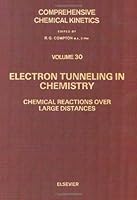 Electron Tunneling in Chemistry 0444873643 Book Cover