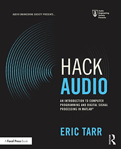 Hack Audio: An Introduction to Computer Programming and Digital S...