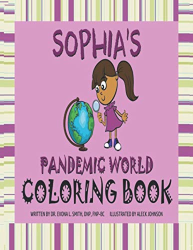 Sophia's Pandemic World: Coloring Book (SOPHIA & FRIENDS)
