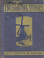 Easy Growth In Reading - Enchanting Stories - Third Reader Level Two B000W3XLKQ Book Cover